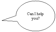 Oval Callout: Can I help you?
